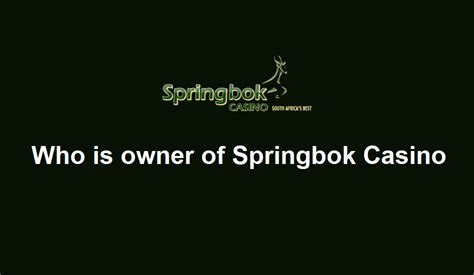 springbok casino owners